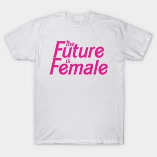 The Future is Female (Doll Version) T-Shirt